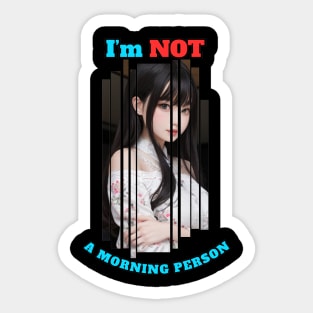 I'm Not A Morning Person Anime Girl Sticker